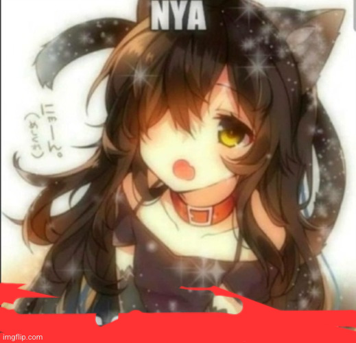 Nya | image tagged in nya | made w/ Imgflip meme maker