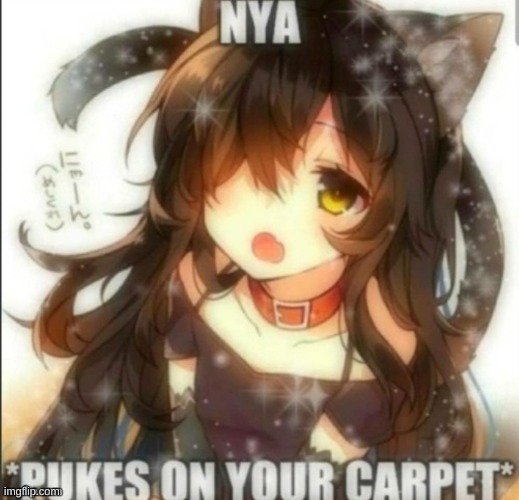 Nya | image tagged in nya | made w/ Imgflip meme maker