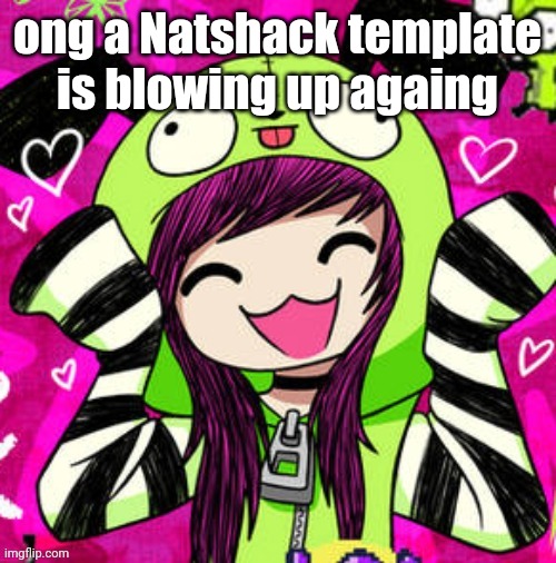 tweak discord pfp 2 | ong a Natshack template is blowing up againg | image tagged in tweak discord pfp 2 | made w/ Imgflip meme maker