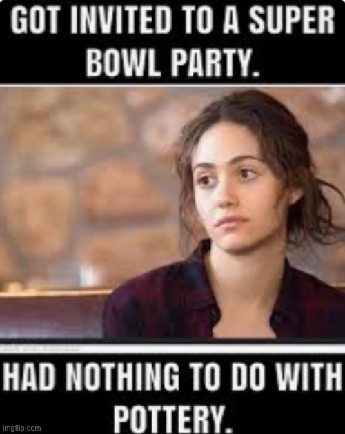 thoroughly disappointed | image tagged in funny,meme,super bowl,pottery | made w/ Imgflip meme maker