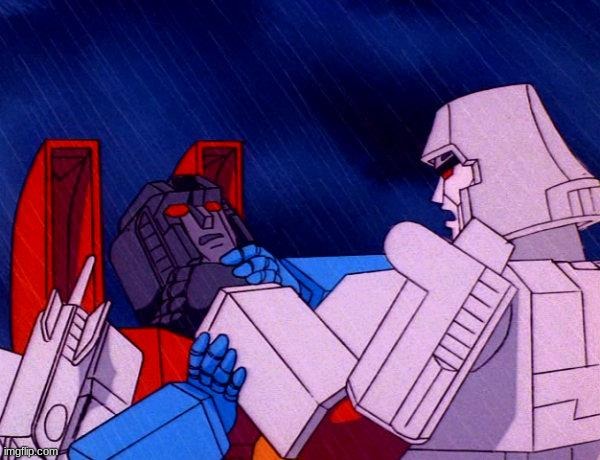 Transformers Megatron and Starscream | image tagged in transformers megatron and starscream | made w/ Imgflip meme maker
