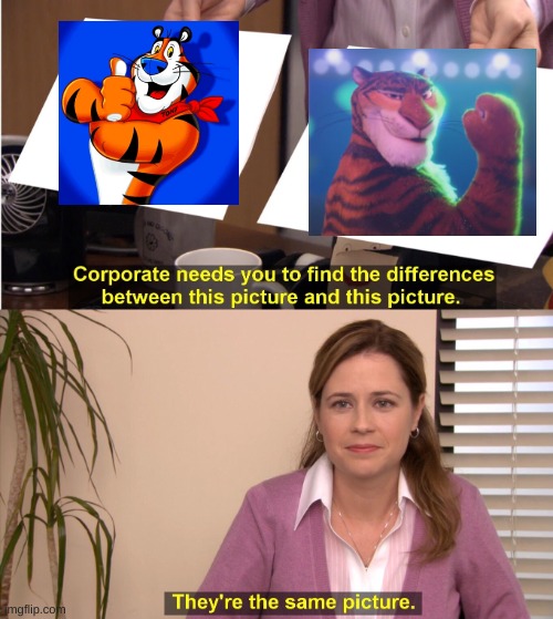 They're The Same Picture | image tagged in memes,they're the same picture | made w/ Imgflip meme maker