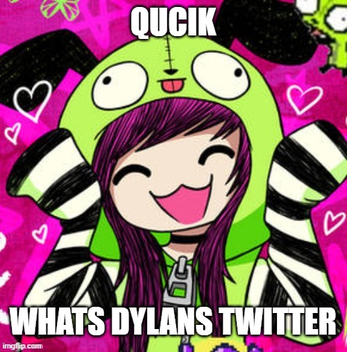 tweak discord pfp 2 | QUCIK; WHATS DYLANS TWITTER | image tagged in tweak discord pfp 2 | made w/ Imgflip meme maker