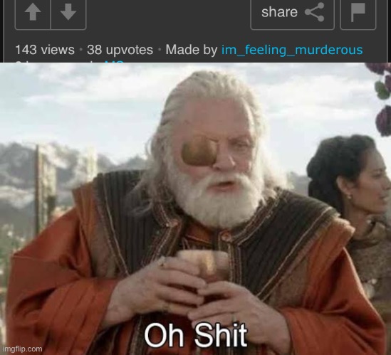 https://imgflip.com/i/8fak7i | image tagged in thor ragnarok odin oh shit | made w/ Imgflip meme maker