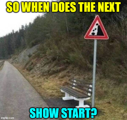 Limited seating... | SO WHEN DOES THE NEXT; SHOW START? | image tagged in dark humour | made w/ Imgflip meme maker