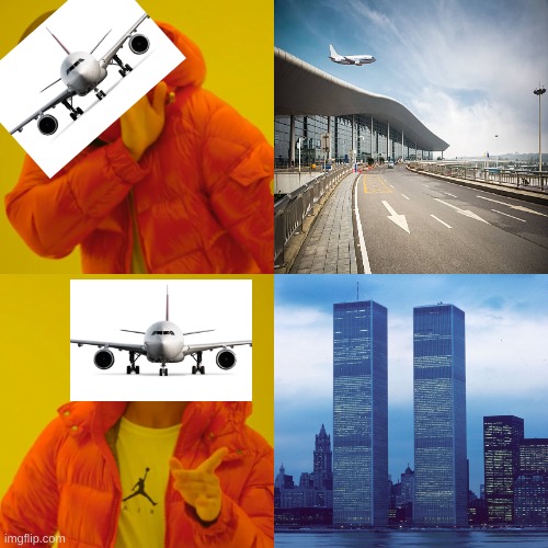 Fine i'll stop with the 911 memes...for now atleast... | image tagged in memes,drake hotline bling,911,911 9/11 twin towers impact | made w/ Imgflip meme maker