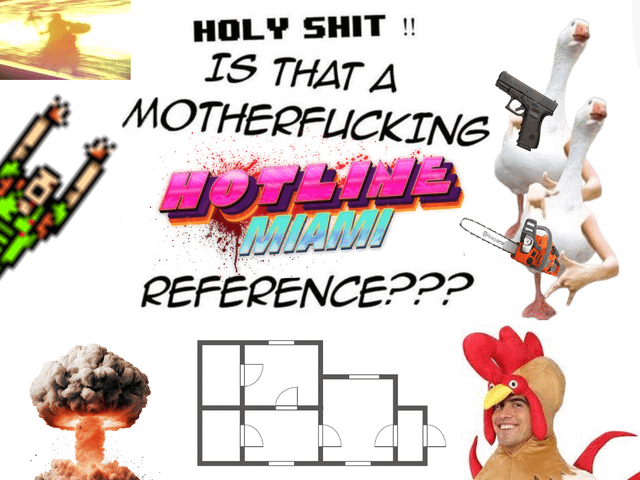 High Quality HOLY SHIT IS THAT A MOTHERFUCKING HOTLINE MIAMI REFERENCE Blank Meme Template
