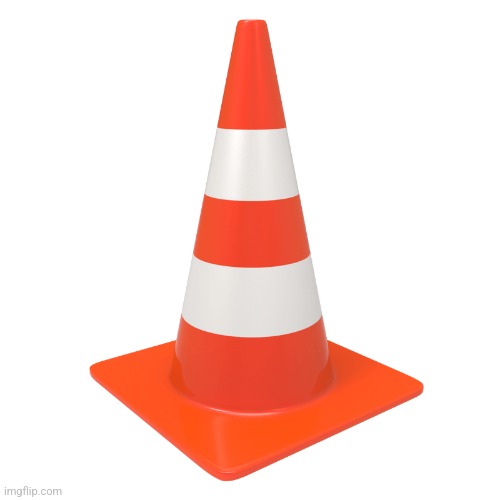 Traffic cone | image tagged in traffic cone | made w/ Imgflip meme maker
