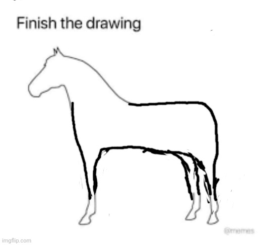 Nyeh | image tagged in finish the drawing | made w/ Imgflip meme maker