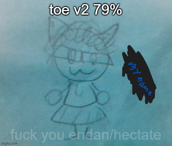 bda neko arc | toe v2 79%; fuck you eridan/hectate | image tagged in bda neko arc | made w/ Imgflip meme maker