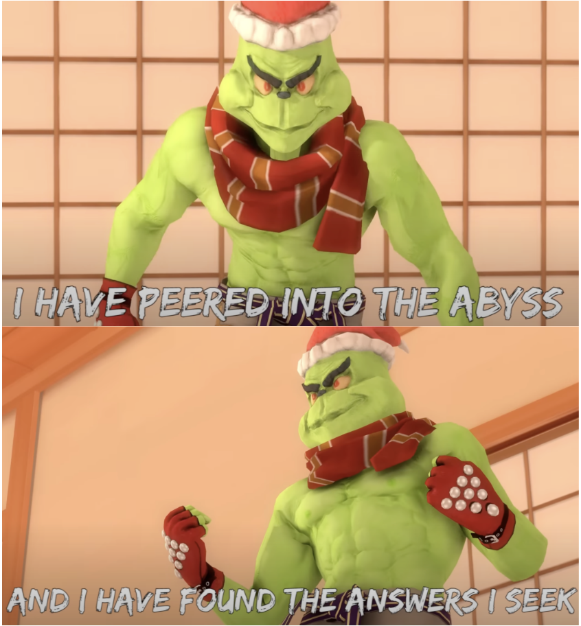 High Quality Grinch Gazes Into The Abyss Blank Meme Template