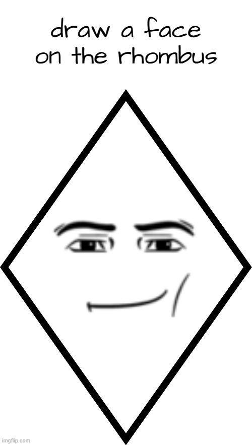 man face | image tagged in draw a face on the rhombus | made w/ Imgflip meme maker