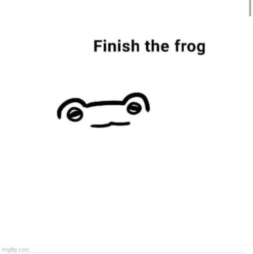 finish the drawing | image tagged in finish the drawing | made w/ Imgflip meme maker