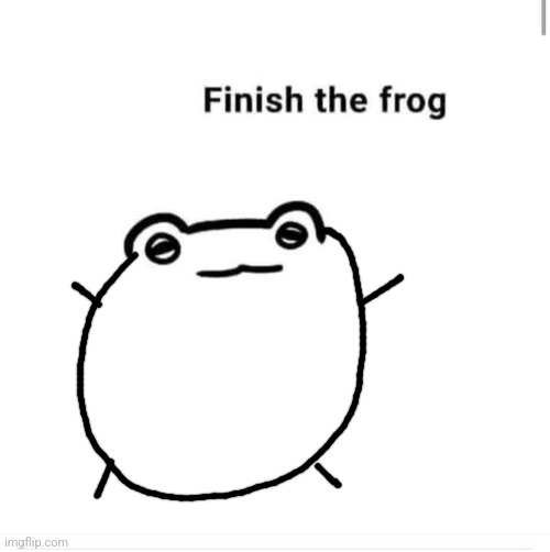 finish the drawing | image tagged in finish the drawing | made w/ Imgflip meme maker