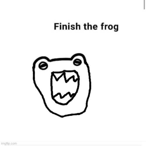 finish the drawing | image tagged in finish the drawing | made w/ Imgflip meme maker