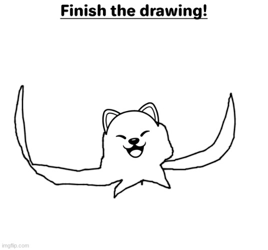 finish the drawing | image tagged in finish the drawing | made w/ Imgflip meme maker