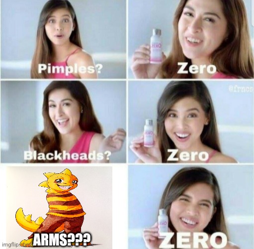 Zero arms | ARMS??? | image tagged in pimples zero,undertale,jpfan102504 | made w/ Imgflip meme maker