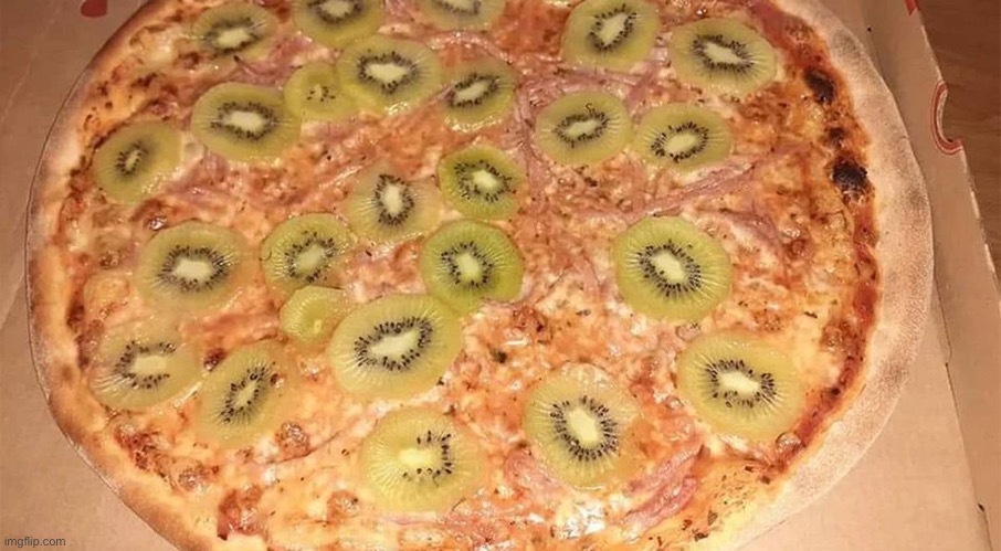 Kiwi Pizza | image tagged in kiwi pizza | made w/ Imgflip meme maker