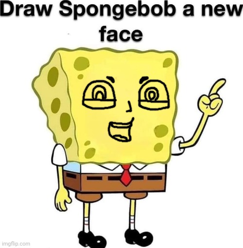 WOOOOAAAAAHHHHHH STORY OF SPONGEBOB SQUAREPANTS | image tagged in draw spongebob a new face | made w/ Imgflip meme maker