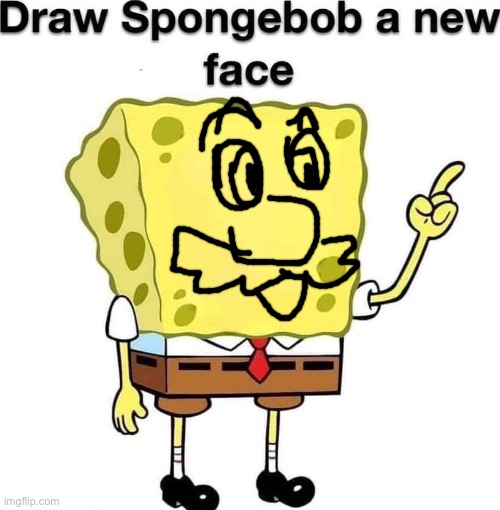 spongeario | image tagged in draw spongebob a new face | made w/ Imgflip meme maker