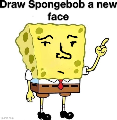 wow riplor can draw | image tagged in draw spongebob a new face | made w/ Imgflip meme maker