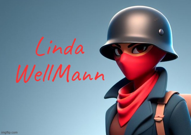 Linda WellMann | Linda WellMann | image tagged in timezone,game,idea,movie,cartoon,lore | made w/ Imgflip meme maker