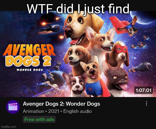This looks awful. And the fact that it's a sequel doesn't make it any better. | WTF did I just find | made w/ Imgflip meme maker