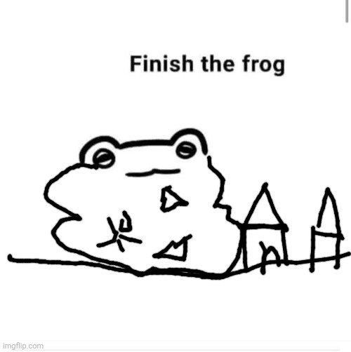 finish the drawing | image tagged in finish the drawing | made w/ Imgflip meme maker