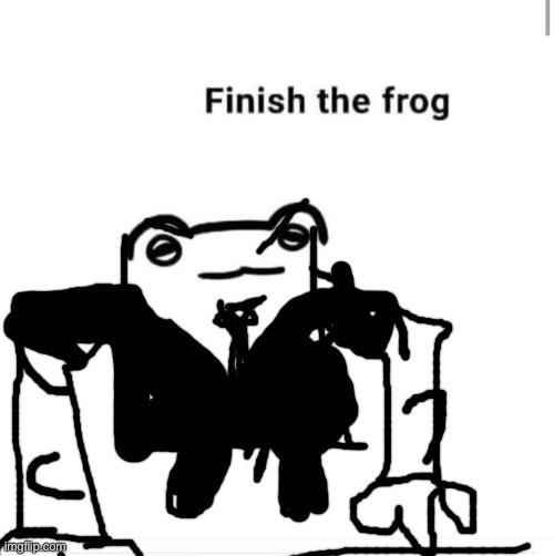 finish the drawing | image tagged in finish the drawing | made w/ Imgflip meme maker