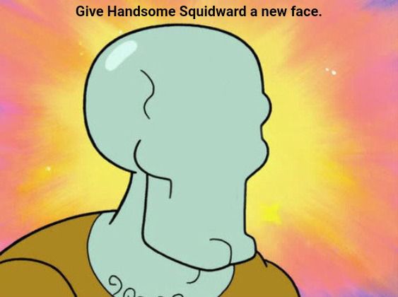 Give Handsome Squidward a new face Blank Meme Template