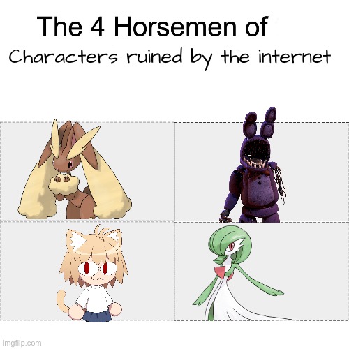 Random Shitpost | Characters ruined by the internet | image tagged in four horsemen | made w/ Imgflip meme maker