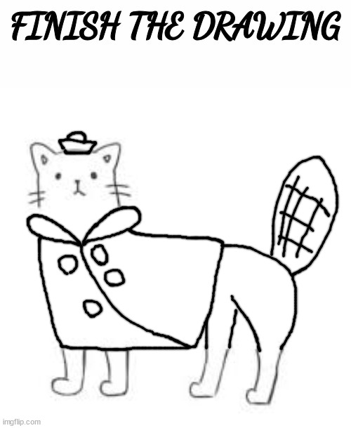 finish the drawing | image tagged in finish the drawing | made w/ Imgflip meme maker