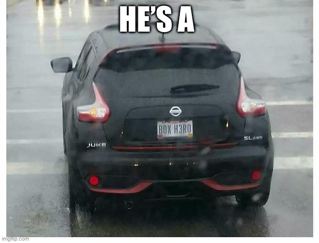 A Foreigner Car | HE’S A | image tagged in car,hero | made w/ Imgflip meme maker