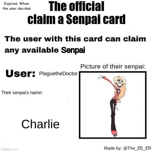 The official claim a senpai pass | PlaguetheDoctor; Charlie | image tagged in the official claim a senpai pass | made w/ Imgflip meme maker