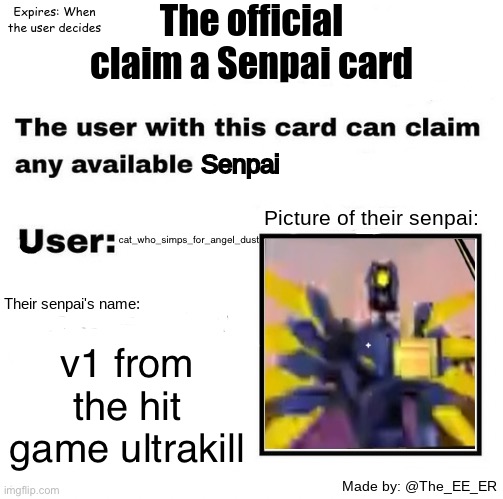 John ultrakill | cat_who_simps_for_angel_dust; v1 from the hit game ultrakill | image tagged in the official claim a senpai pass | made w/ Imgflip meme maker