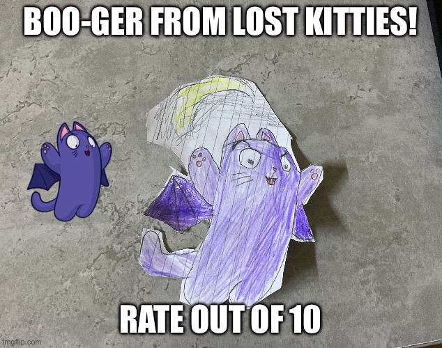 :) | BOO-GER FROM LOST KITTIES! RATE OUT OF 10 | image tagged in cats | made w/ Imgflip meme maker