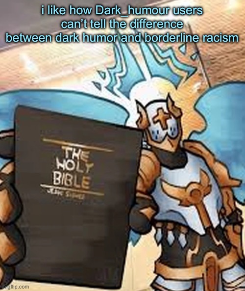 gabriel ultrakill | i like how Dark_humour users can’t tell the difference between dark humor and borderline racism | image tagged in gabriel ultrakill | made w/ Imgflip meme maker