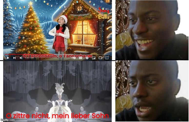 O Christmas Tree lyrics in German but it changed to Oh, don't tremble, my dear son | O zittre nicht, mein lieber Sohn | image tagged in disappointed black guy | made w/ Imgflip meme maker