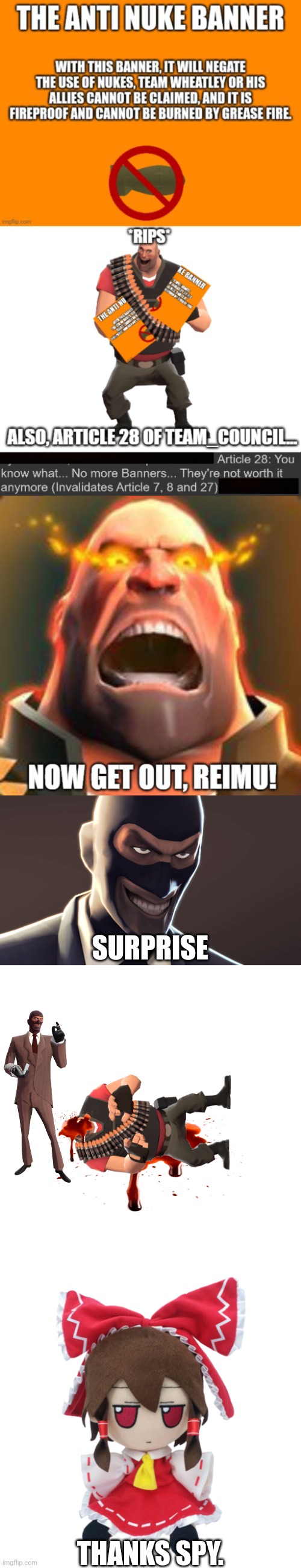 Spy kills heavy | SURPRISE; THANKS SPY. | image tagged in tf2 spy face,memes,blank transparent square,reimu fumo | made w/ Imgflip meme maker