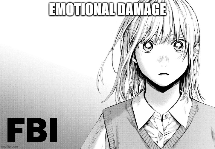 Chi Emotinal damage | EMOTIONAL DAMAGE | image tagged in memes,fbi,fbi open up | made w/ Imgflip meme maker