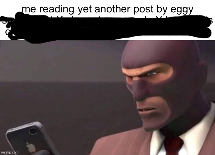 I’m sorry eggy but your kinda annoying | made w/ Imgflip meme maker