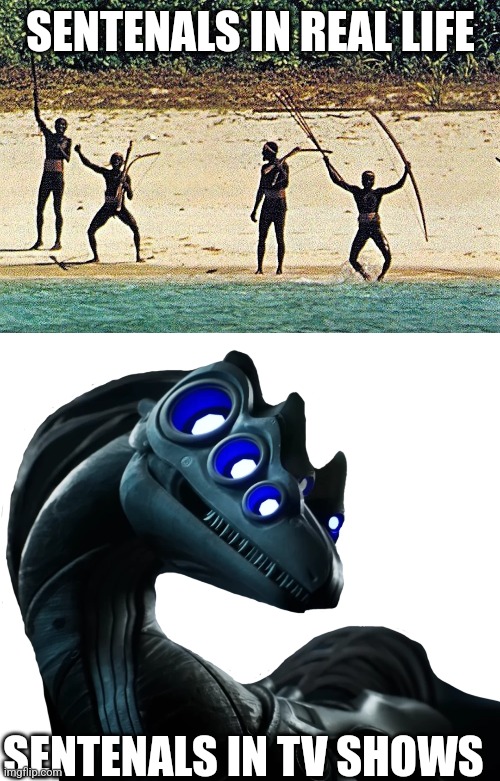 SENTENALS IN REAL LIFE; SENTENALS IN TV SHOWS | image tagged in north sentinel island natives | made w/ Imgflip meme maker