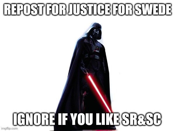 IGNORE IF YOU LIKE SR&SC | made w/ Imgflip meme maker