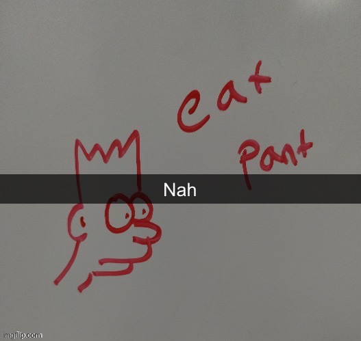 Nah | made w/ Imgflip meme maker