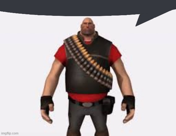 comment some of your TF2 loadouts | image tagged in pootis speech bubble | made w/ Imgflip meme maker