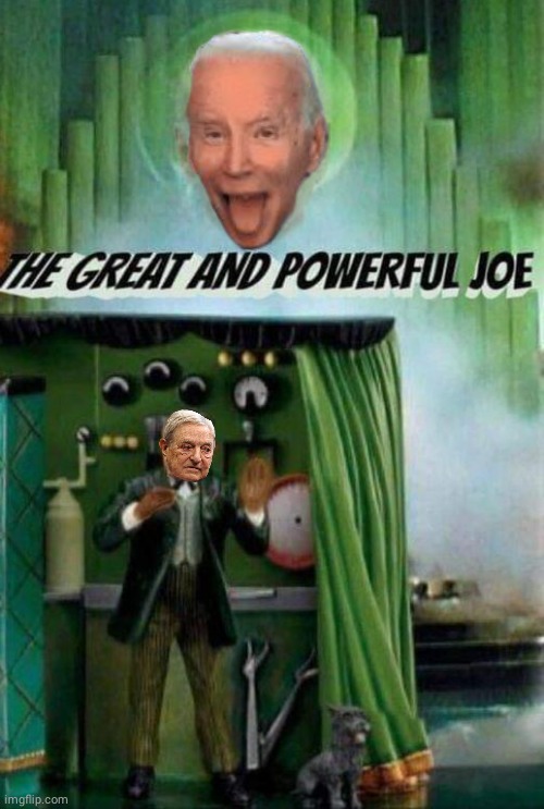 Soros is behind the curtain | image tagged in joe biden,soros,wizard of oz | made w/ Imgflip meme maker