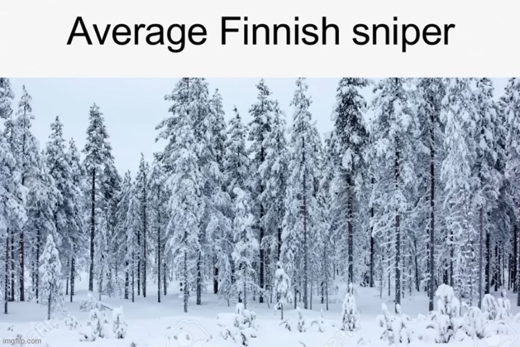 if you know you know | image tagged in memes,simo hayha,sniper,finland | made w/ Imgflip meme maker