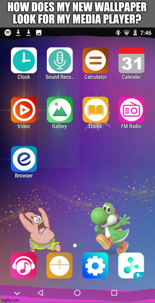 I'm starting to make wallpapers now as an UglyDolls fan | HOW DOES MY NEW WALLPAPER LOOK FOR MY MEDIA PLAYER? | made w/ Imgflip meme maker