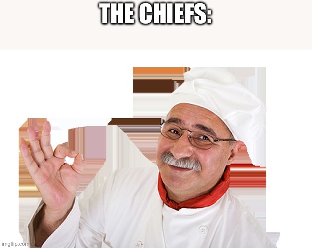 Italian Chef | THE CHIEFS: | image tagged in italian chef | made w/ Imgflip meme maker