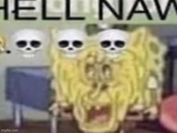 HELL NAW | made w/ Imgflip meme maker